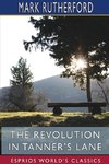 The Revolution in Tanner's Lane (Esprios Classics)