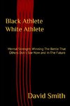 Black Athlete White Athlete
