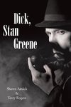 Dick, Stan Greene