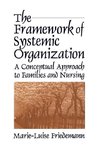 The Framework of Systemic Organization