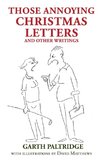 Those Annoying Christmas Letters and Other Writings
