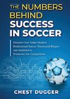 The Numbers Behind Success in Soccer