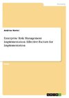 Enterprise Risk Management Implementation. Effective Factors for Implementation