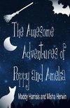 The Awesome Adventures of Poppy and Amelia