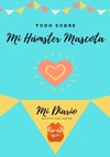 Todo Sobre Mi Hámster Mascota