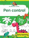 My Dinosaur School Pen Control Age 3-5