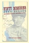 Fifty Missions Over Europe