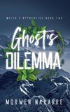 Ghost's Dilemma