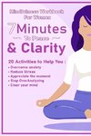 Peace  And Clarity In 7 Minutes Or Less