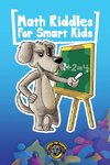 Math Riddles for Smart Kids