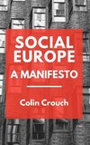 Social Europe - A Manifesto