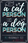 Am I a Cat Person or a Dog Person? Pet Personality Test