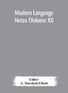 Modern Language Notes (Volume Xi)