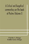 A Critical And Exegetical Commentary On The Book Of Psalms (Volume I)