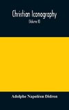 Christian Iconography; Or, The History Of Christian Art In The Middle Ages (Volume Ii)The Trinity