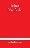 The lesser eastern churches