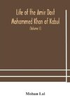 Life Of The Amir Dost Mohammed Khan Of Kabul