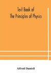 Text book of the principles of physics