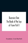 Duanaire Finn; The Book Of The Lays Of Fionn Part I