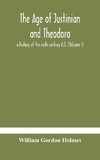 The age of Justinian and Theodora