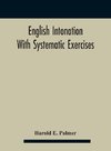 English intonation; with systematic exercises