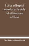 A critical and exegetical commentary on the Epistles to the Philippians and to Philemon