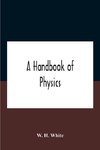 A Handbook Of Physics