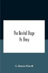 The Bristol Stage; Its Story