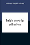 The Latin Hymn-Writers And Their Hymns