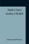 Chambers's Concise Gazetteer Of The World