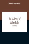 The Anatomy Of Melancholy