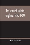 The Learned Lady In England, 1650-1760