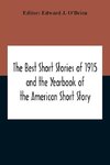 The Best Short Stories Of 1915 And The Yearbook Of The American Short Story