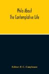 About The Contemplative Life Or The Fourth Book Of The Treatise Concerning Virtues
