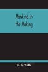 Mankind In The Making