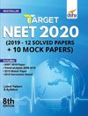 Target NEET 2020 (2019 - 12 Solved Papers + 10 Mock Papers) 8th Edition