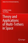 Theory and Applications of Multi-Tethers in Space