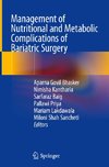Management of Nutritional and Metabolic Complications of Bariatric Surgery