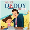 What Daddy Does