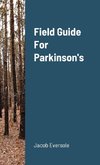 Field Guide For Parkinson's