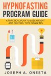 Hypnofasting Program Guide