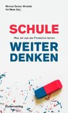 Schule weiter denken