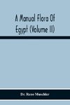 A Manual Flora Of Egypt (Volume Ii)