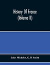 History Of France (Volume Ii)