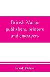 British music publishers, printers and engravers