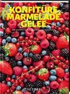 Konfitüre, Marmelade und Gelee