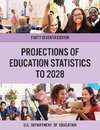 Projections of Education Statistics to 2028, Forty-Seventh Edition