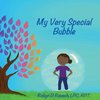 My Very Special Bubble