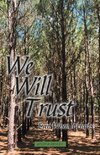 We Will Trust