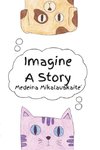 Imagine A Story